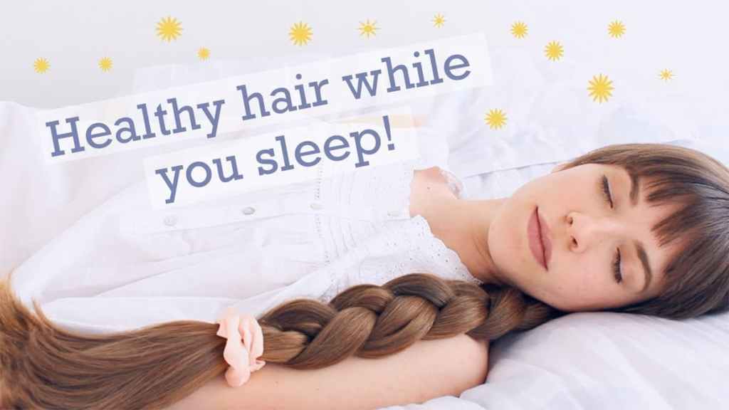 tie your hair and enjoy a comfortable sleep